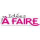 IDÉES À FAIRE